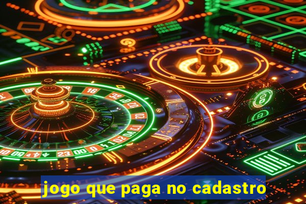 jogo que paga no cadastro